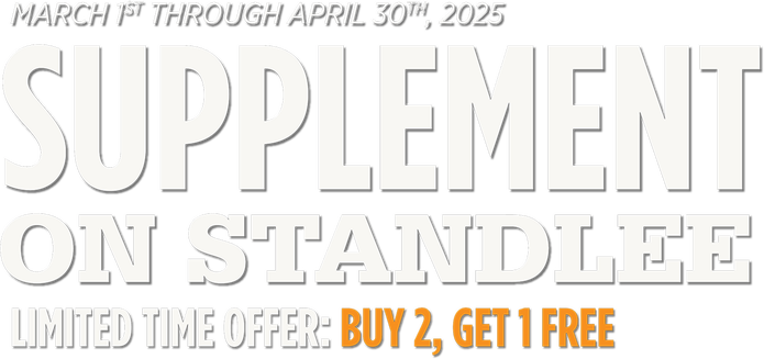 March 1st through April 30 2025 - Supplement on Standlee - Limited Time Offer: Buy 2, Get 1 Free.